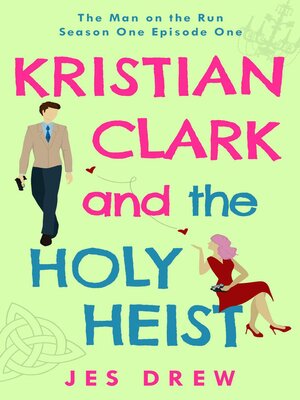 cover image of Kristian Clark and the Holy Heist